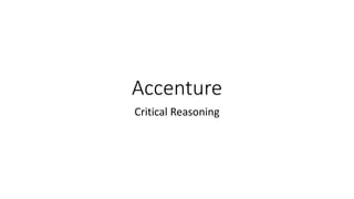Accenture
Critical Reasoning
 