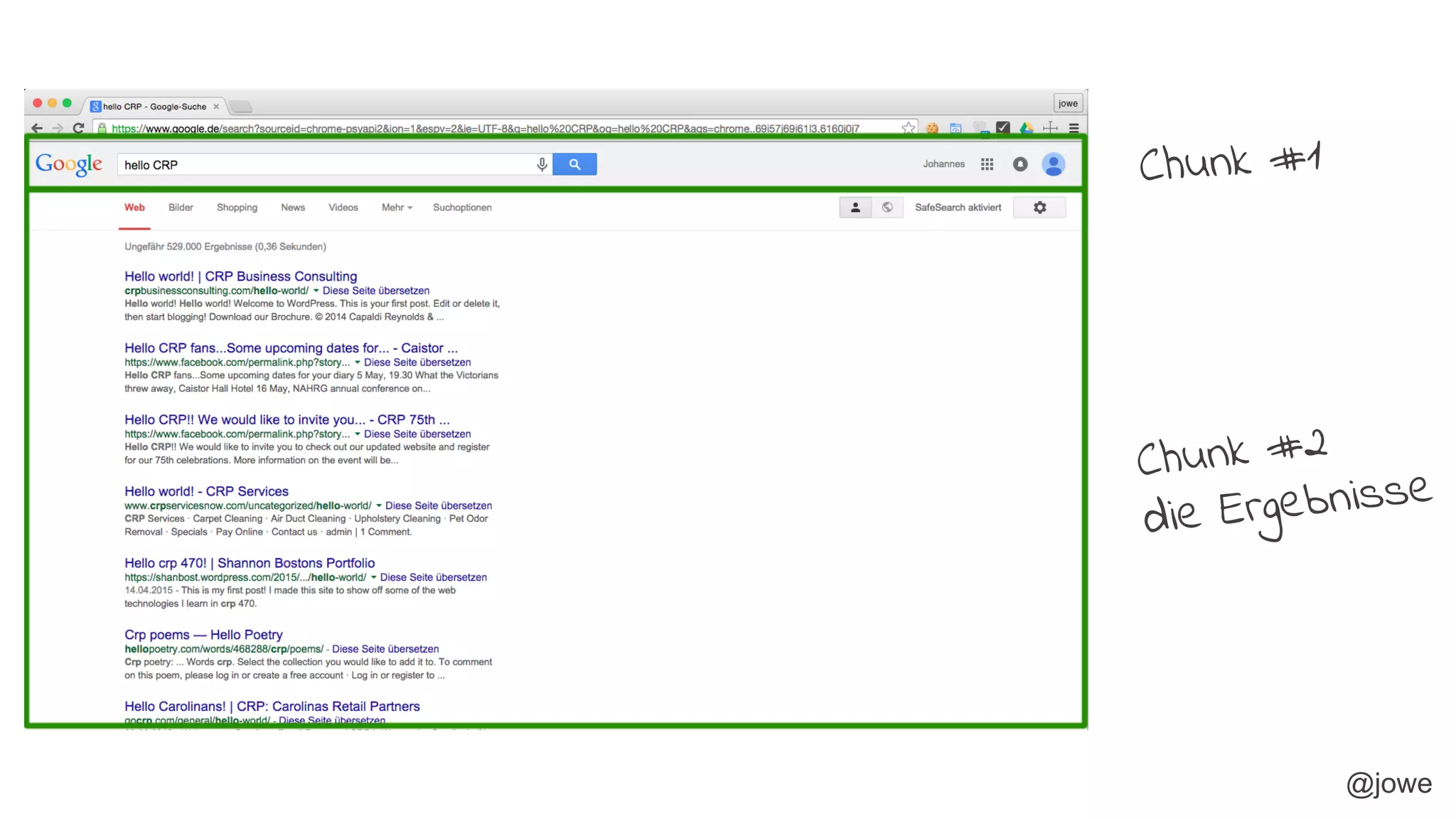 @jowe
Chunk #1
Chunk #2
die Ergebnisse
 