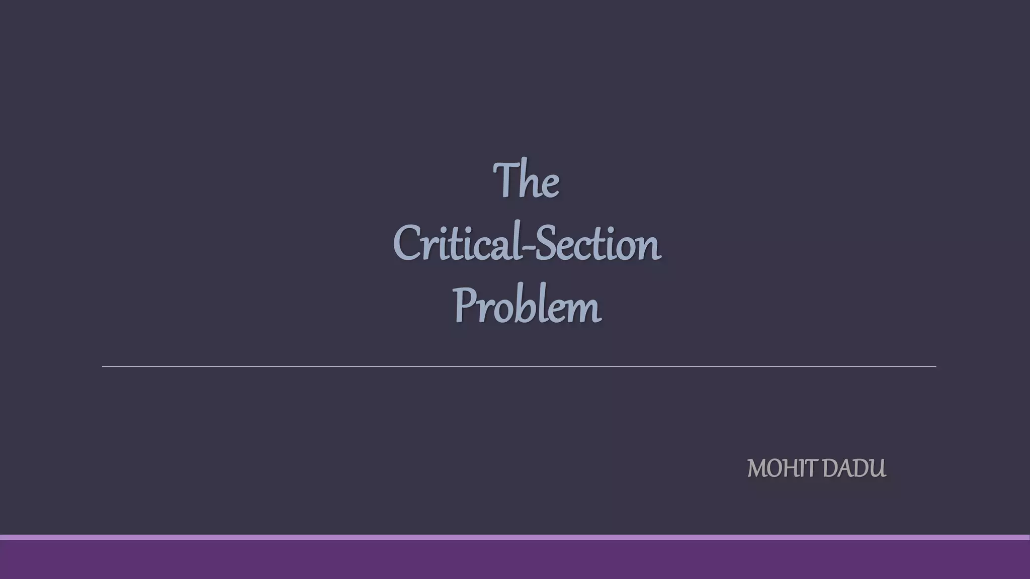 Critical section problem in operating system. | PPT
