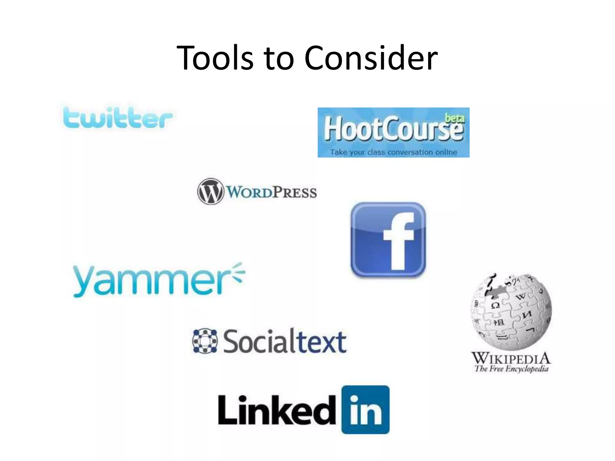 Tools to Consider