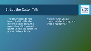 Talk Protocal Critical steps to a triage call | PPTX