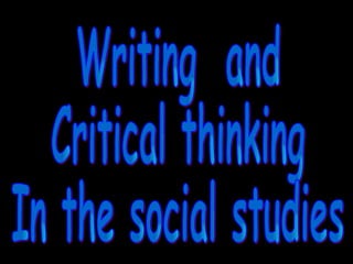 Writing  and  Critical thinking In the social studies 