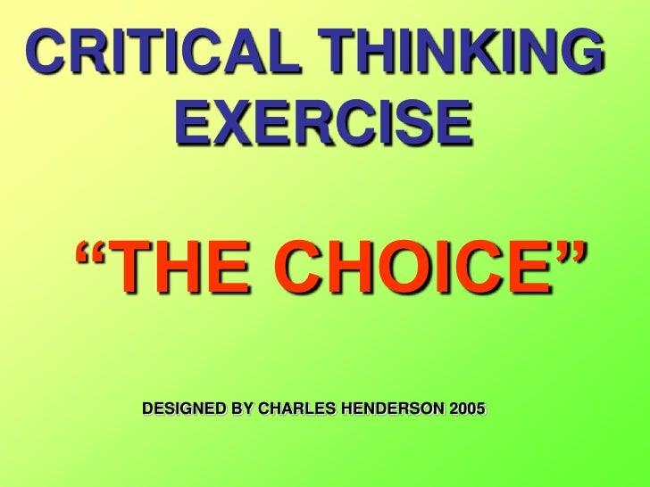 choices exercises in critical thinking botterweck choices exercises in critical thinking botterweck