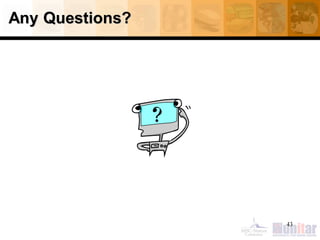 Any Questions?
43
 