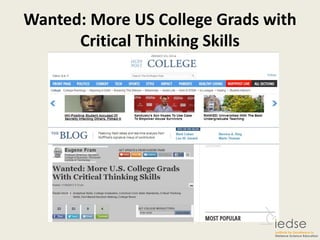 Wanted: More US College Grads with
Critical Thinking Skills
 