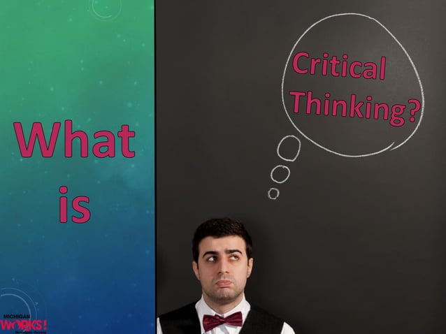 Critical Thinking and Problem Solving | PDF