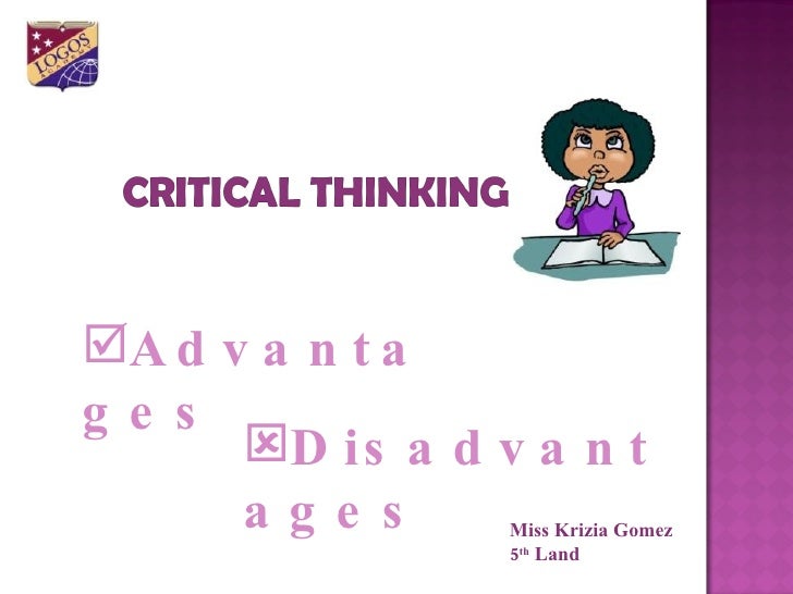 critical thinking disadvantages