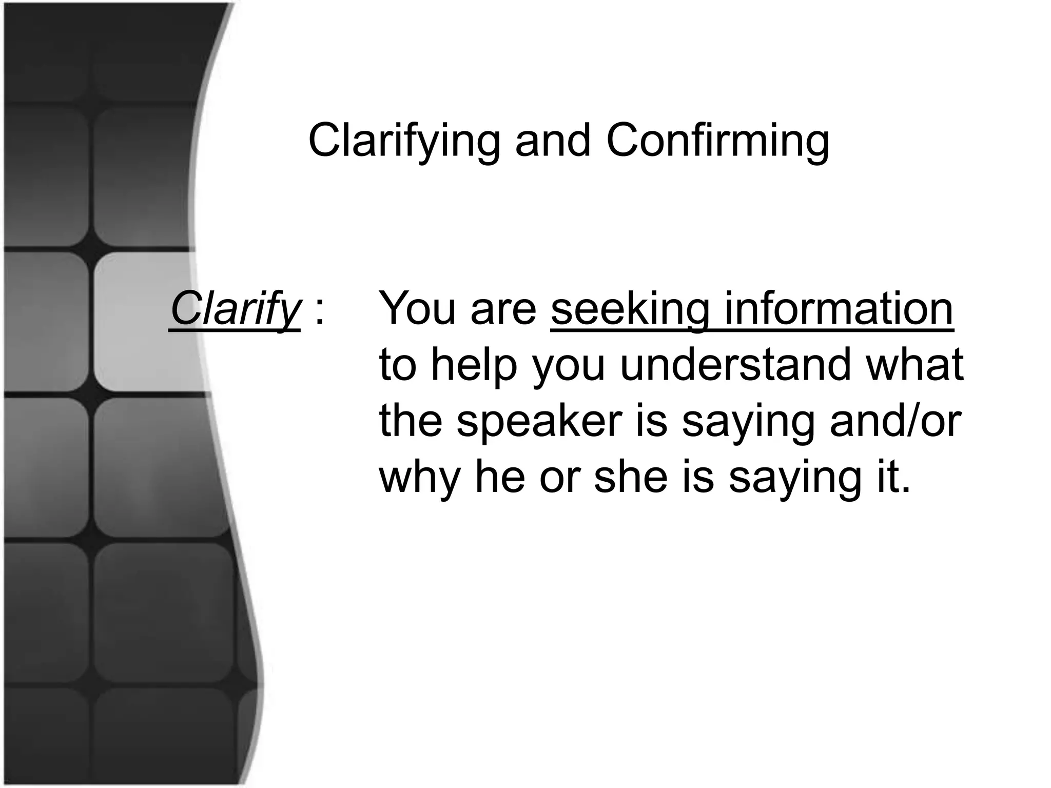 Communication SkillsDefinition:  Communication skills is the set of skills that enables a person to convey information so that it is received and understood. 