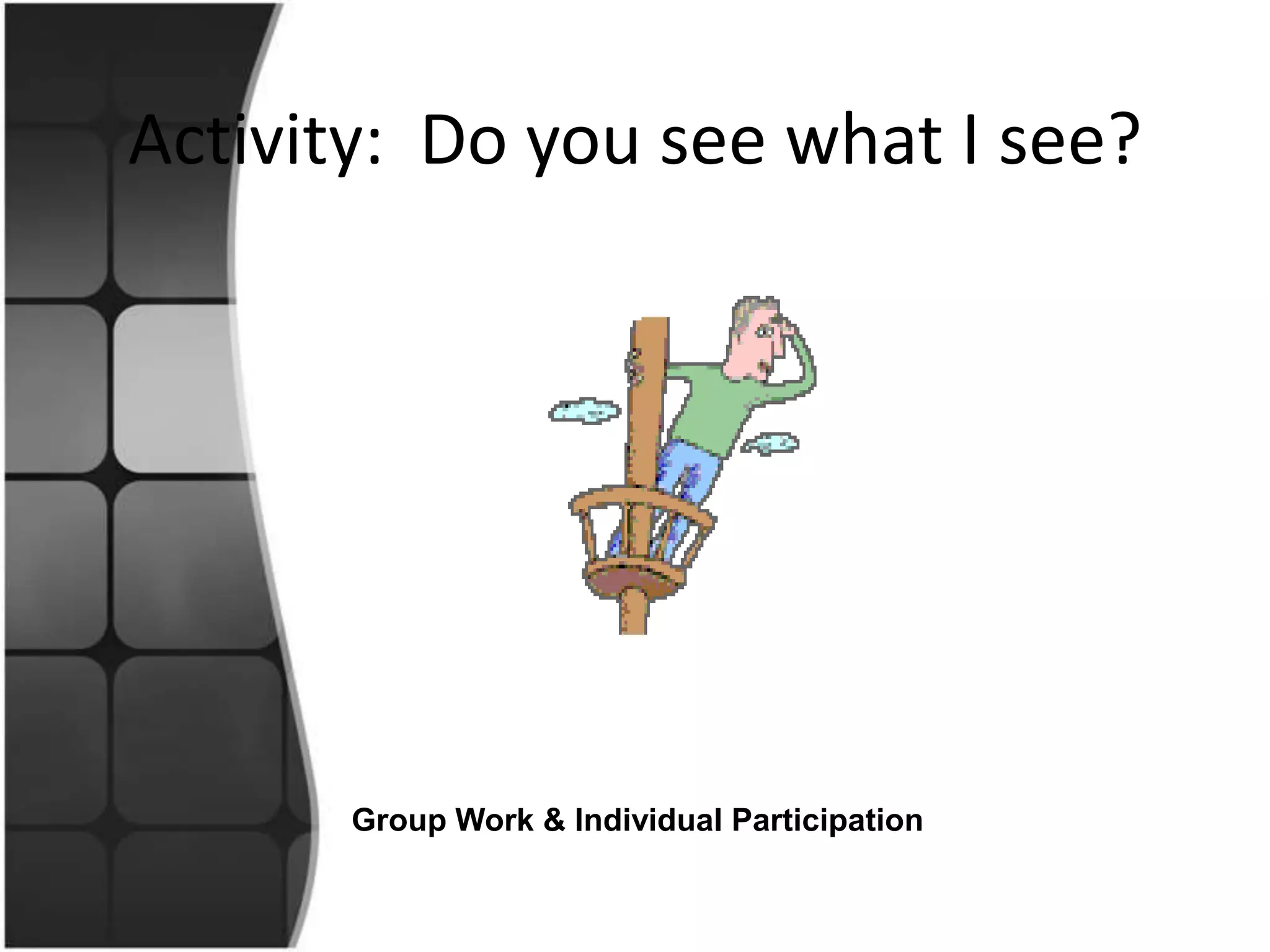 Clarifying and ConfirmingClarify :	You are seeking information 		to help you understand what 		the speaker is saying and/or 		why he or she is saying it.
