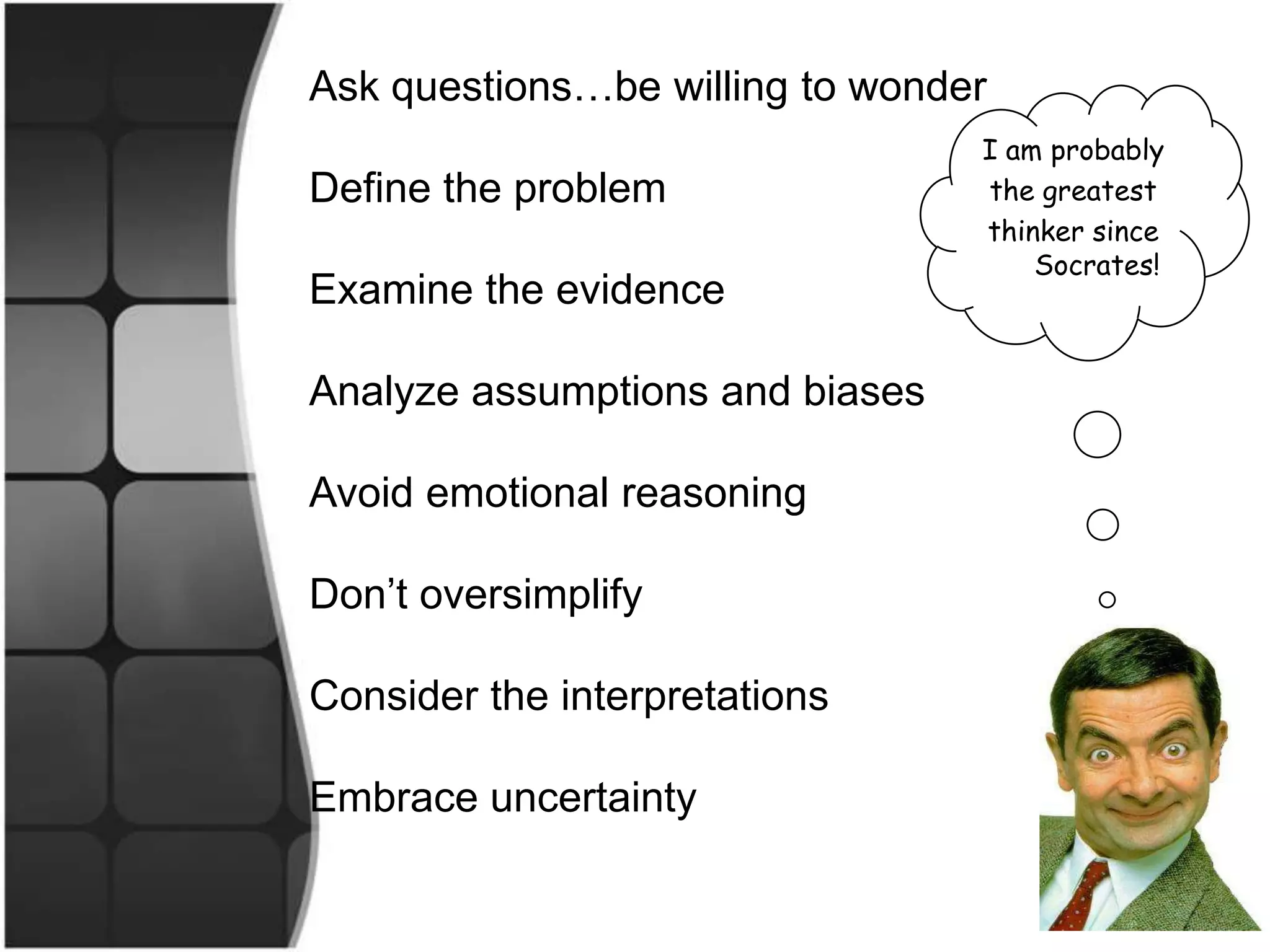 Critical Thinking – QUICK Overview