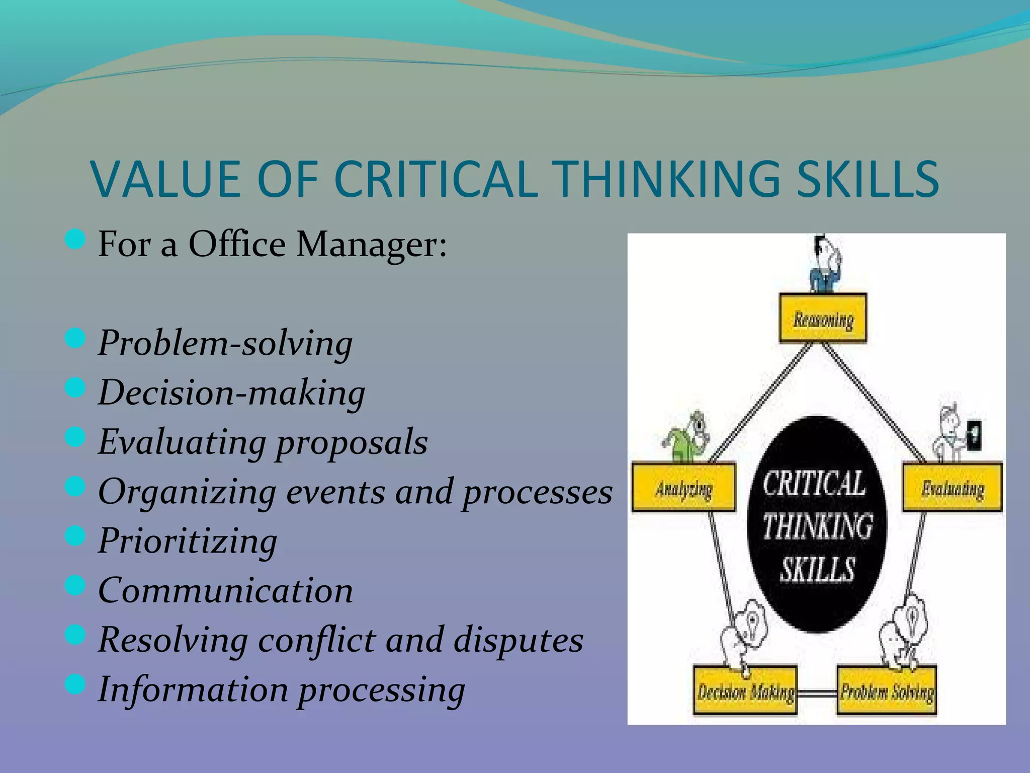 Critical thinking for office managers | PPT