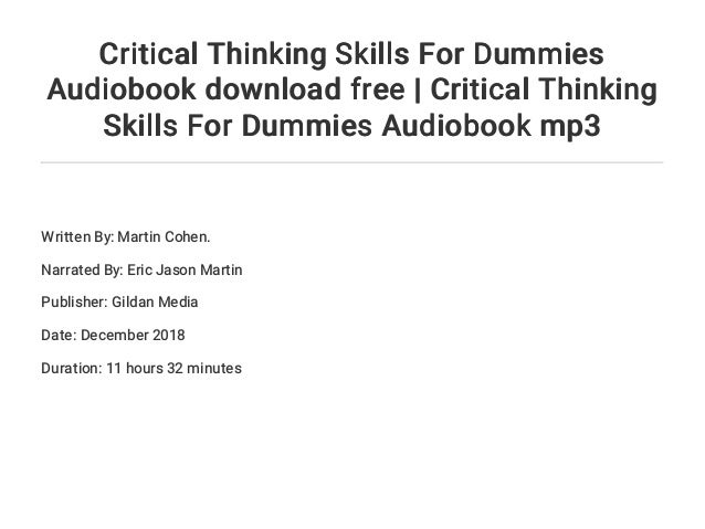 Critical Thinking Skills For Dummies Audiobook Download Free Critic 