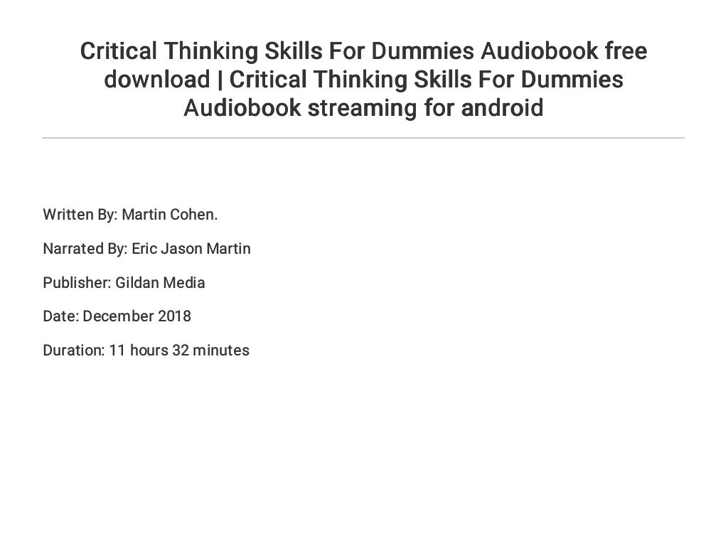 Critical Thinking Skills For Dummies Audiobook Free Download Critic 