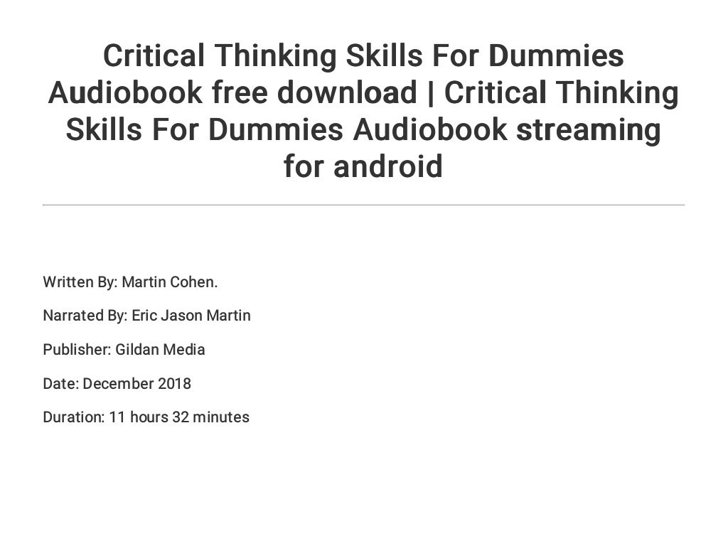 Critical Thinking Skills For Dummies Audiobook Free Download Critical 