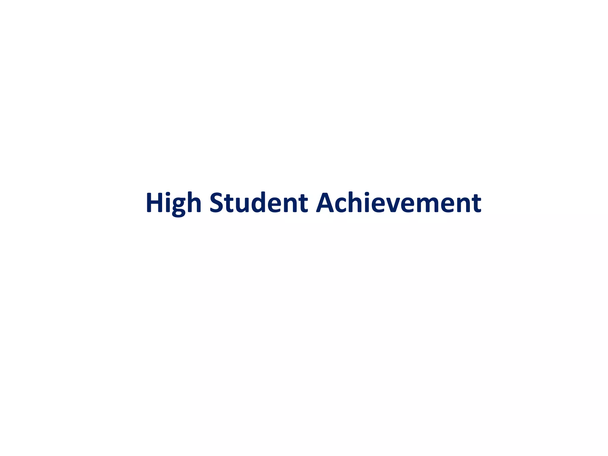 High Student Achievement