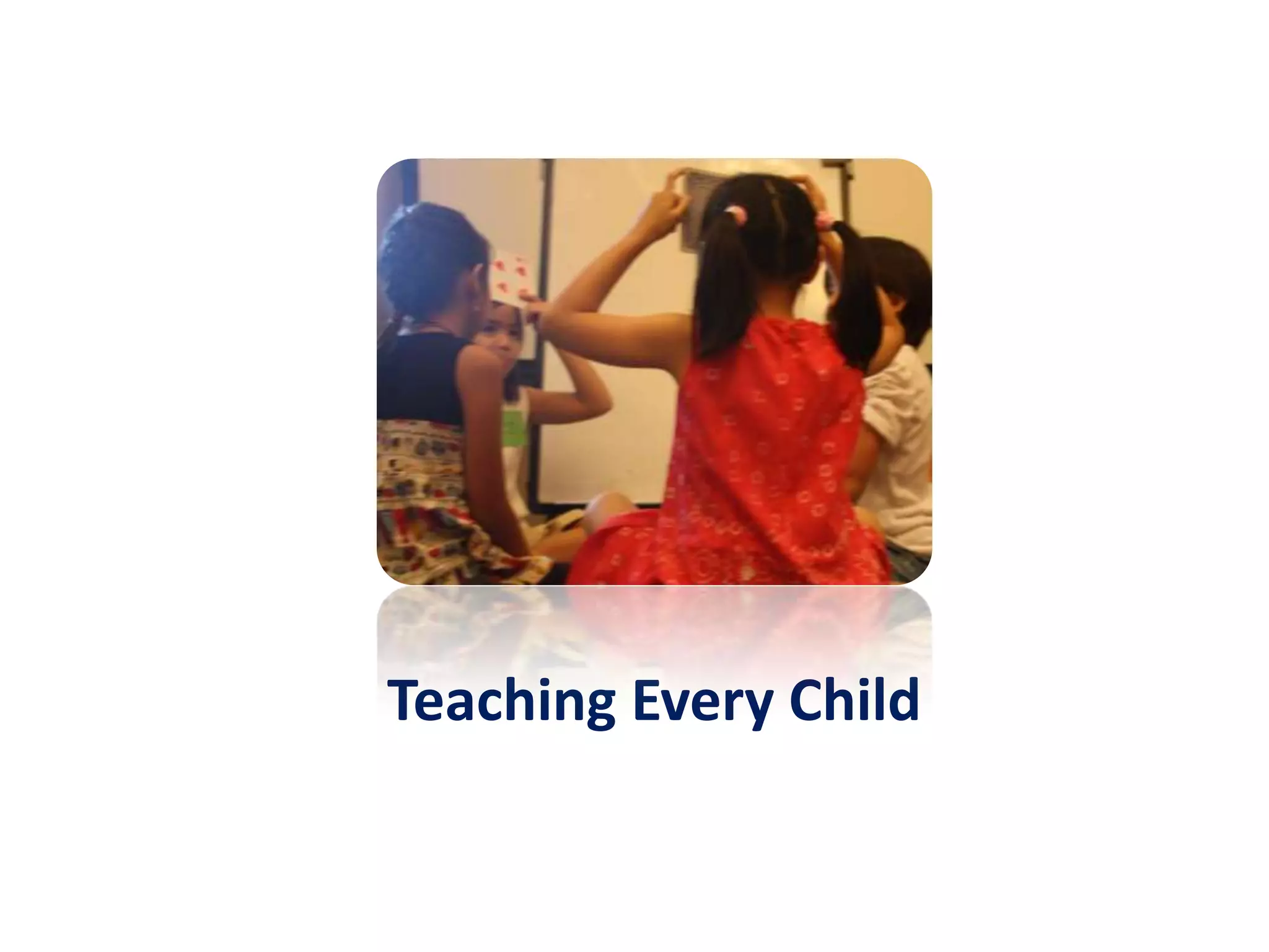 Teaching Every Child