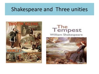Shakespeare and Three unities
 