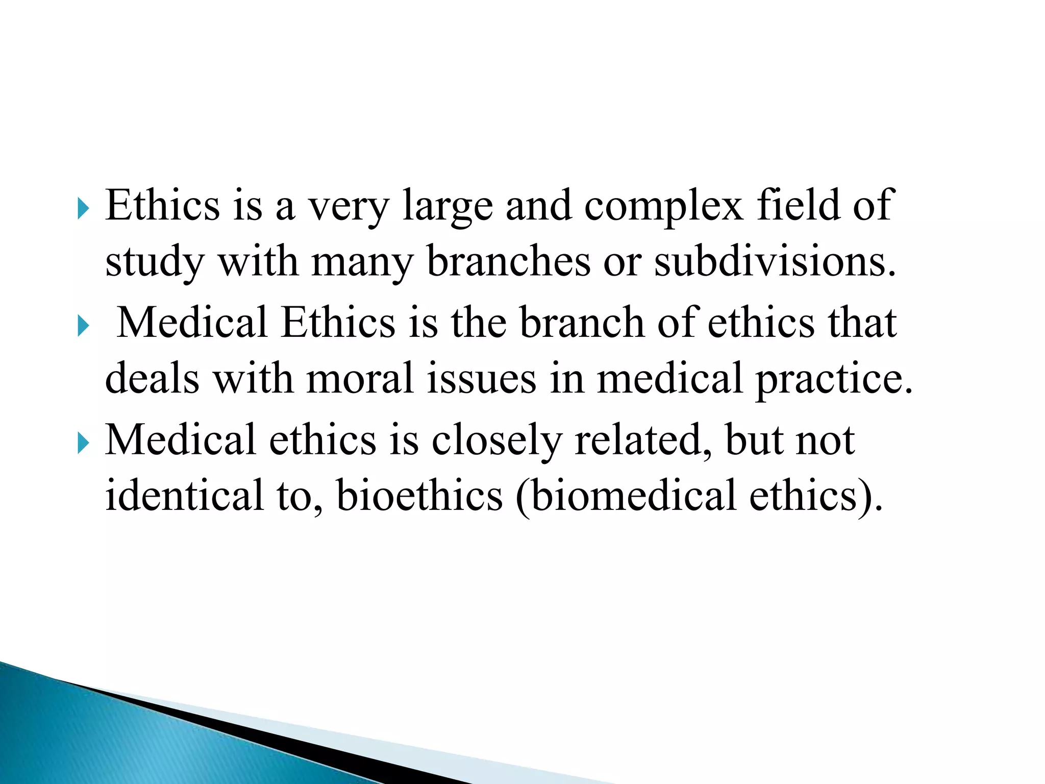 Criticisms of orthodox medical ethics, importance of
