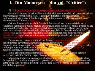 <ul><li>1)   “ O cercetare critică asupra poeziei române de la 1867 ” </li></ul><ul><li>Cea dintâi lucrare de critică lite...