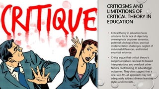Criticl Theory for use in an Education Context.pptx