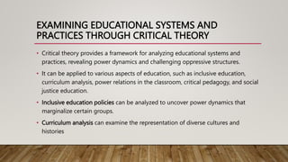 Criticl Theory for use in an Education Context.pptx