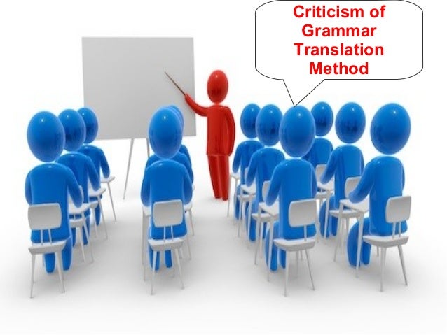 Critics Of Grammar Translation Method Sunum