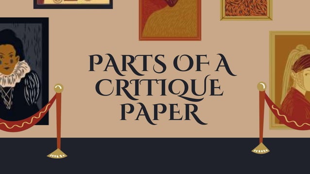 Wriiting a Critique Paper English Class Grade 10 | PPTX