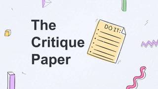 The
Critique
Paper
 