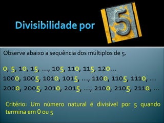 Critérios de divisibilidade | PPT