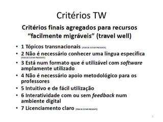 Critérios TW
2
 