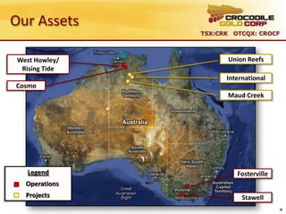 Our Assets
                TSX:CRK OTCQX: CROCF



 West Howley/         Union Reefs
  Rising Tide
                      International
Cosmo
                      Maud Creek




    Legend               Fosterville
   Operations
   Projects                Stawell
                                       4
 