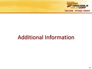 TSX:CRK OTCQX: CROCF




Additional Information



                                     15
 