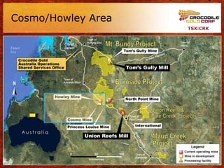 Cosmo/Howley Area
                    TSX:CRK
 