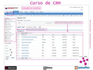 Juan Francisco Ruiz - laminarrieta@gmail.com Curso de CRM 