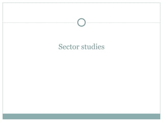Sector studies 