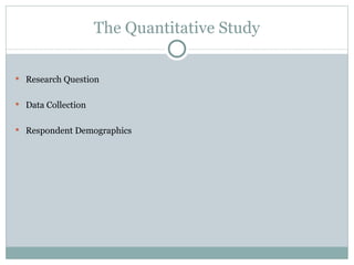 The Quantitative Study Research Question Data Collection Respondent Demographics 