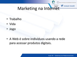 Marketing na Internet Trabalho Vida Jogo A Web é sobre indivíduos usando a rede para acessar produtos digitais. 
