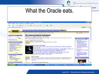 What the Oracle eats. 