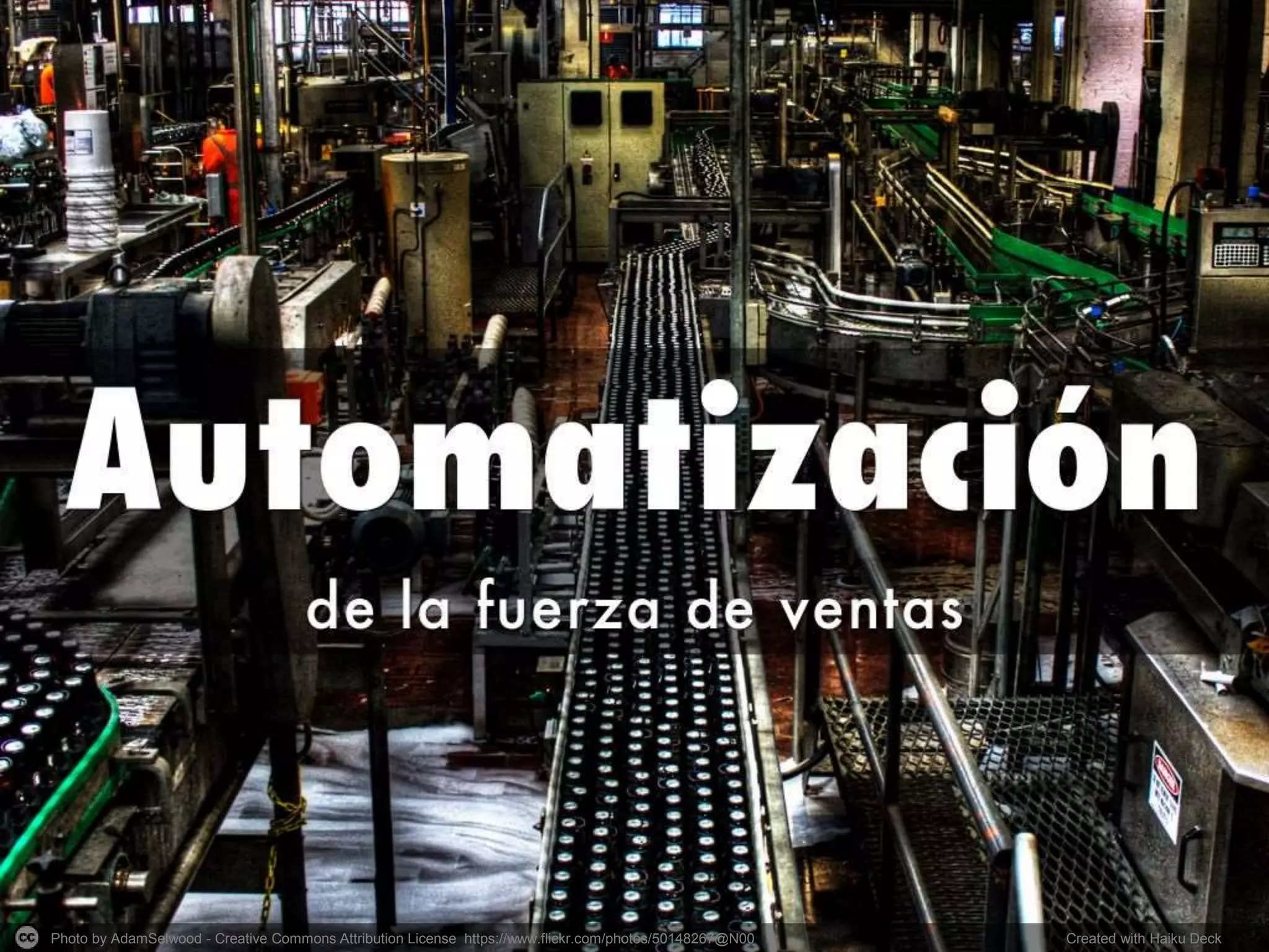 Photo by AdamSelwood - Creative Commons Attribution License https://www.flickr.com/photos/50148267@N00 Created with Haiku Deck
 