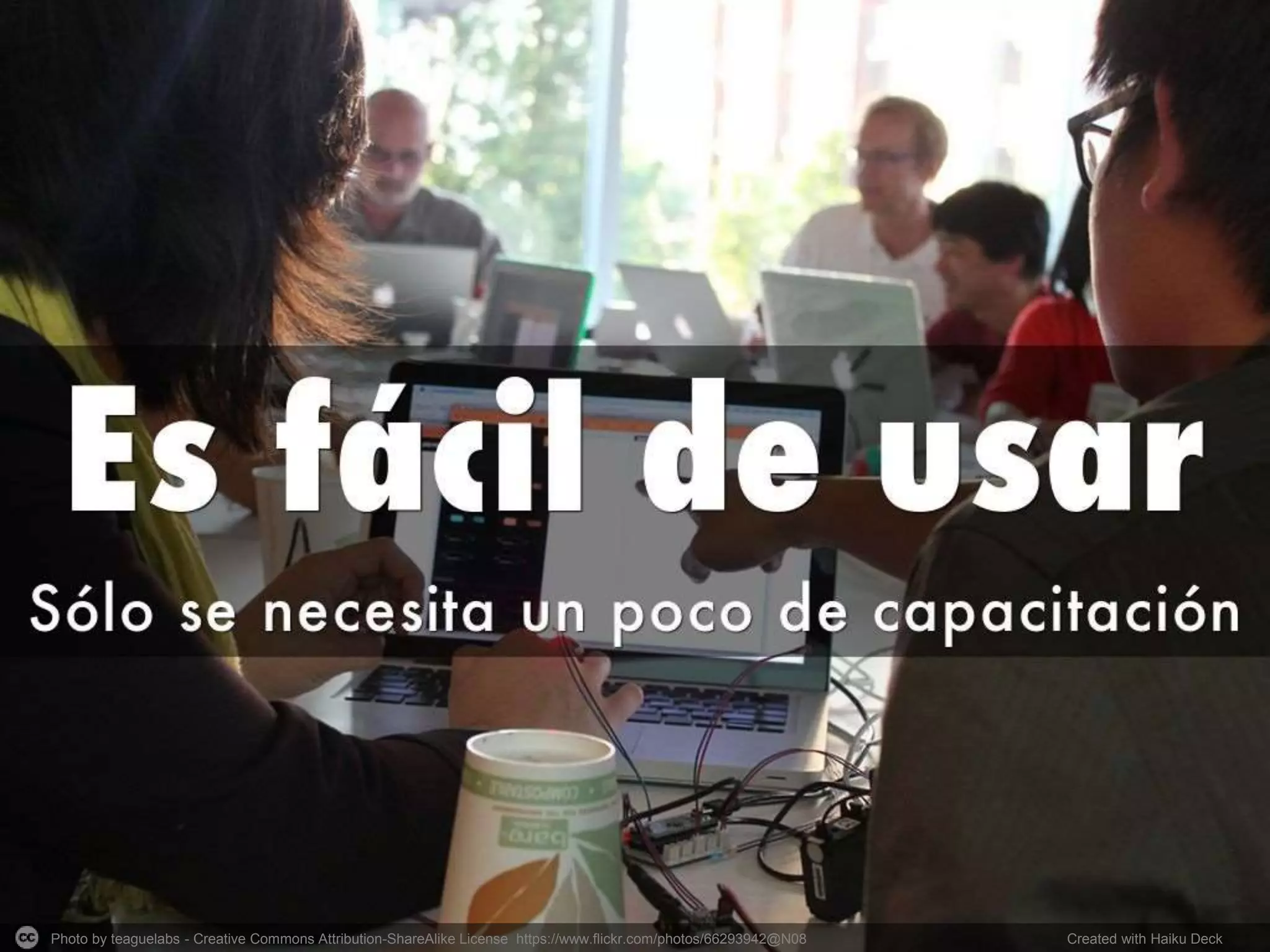 Photo by teaguelabs - Creative Commons Attribution-ShareAlike License https://www.flickr.com/photos/66293942@N08 Created with Haiku Deck
 