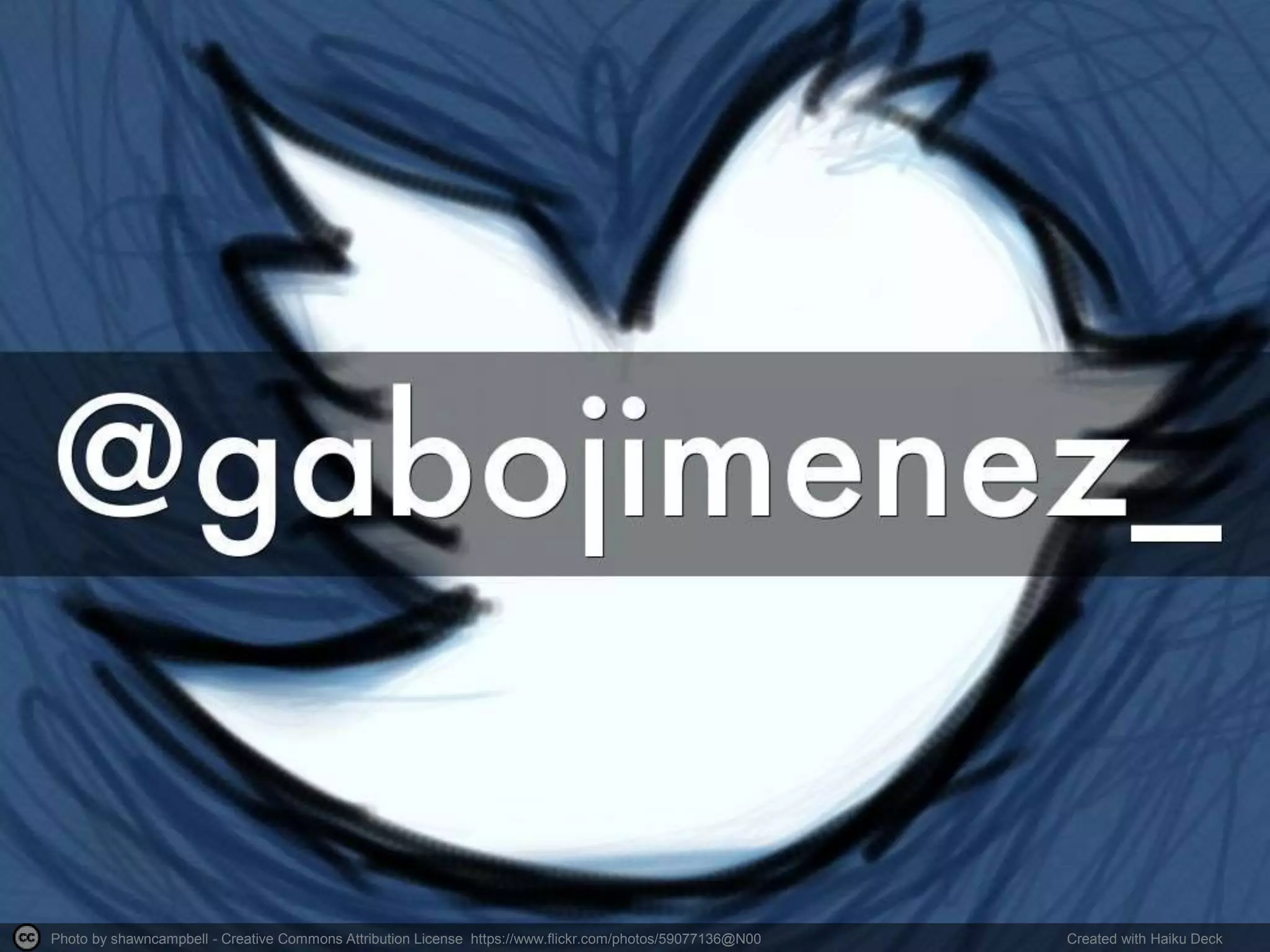 Photo by shawncampbell - Creative Commons Attribution License https://www.flickr.com/photos/59077136@N00 Created with Haiku Deck
 