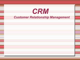 Customer Relationship Management | PPT