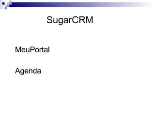 SugarCRM MeuPortal  Agenda 