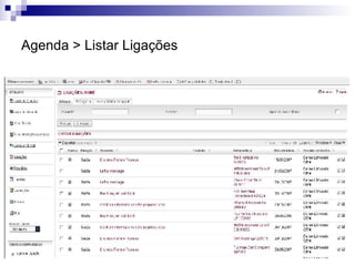 Agenda > Listar Ligações 
