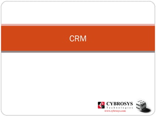 CRM

www.cybrosys.com

 