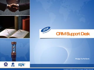 CRM Support Desk Pledge To Perform 