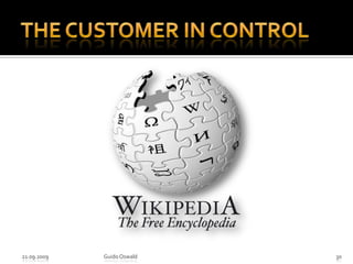 The customer in Control21.09.2009Guido Oswald30