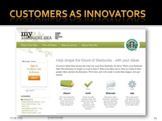 Customers as Innovators21.09.2009Guido Oswald44