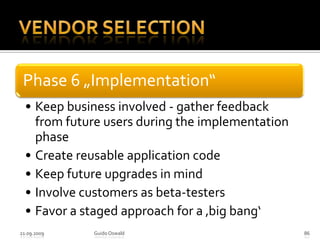 Vendor Selection21.09.2009Guido Oswald82