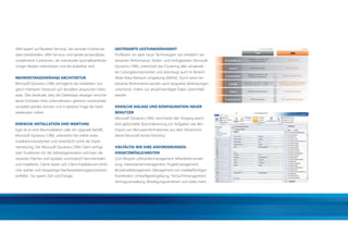 xRM basiert auf ﬂexiblen Services, die zentrale Funktionali-       GESTEIGERTE LEISTUNGSFÄHIGKEIT
        täten bereitstellen. xRM-Services sind wiederverwendbare,          Proﬁtieren Sie dank neuer Technologien von erheblich ver-
        vordeﬁnierte Funktionen, die individuelle Geschäftsanforde-        besserter Performance, Skalier- und Verfügbarkeit. Microsoft
        rungen ﬂexibel unterstützen und die skalierbar sind.               Dynamics CRM, unterstützt das Clustering aller verwende-
                                                                           ten Lösungskomponenten und überzeugt auch im Bereich
        MEHRINSTANZENFÄHIGE ARCHITEKTUR                                    Wide-Area-Network Umgebung (WANs). Durch seine ver-
        Microsoft Dynamics CRM, ermöglicht die Installation von            besserte Performance werden auch langsame Verbindungen
        gleich mehreren Instanzen auf derselben physischen Hard-           unterstützt, indem nur aktuell benötigte Daten übermittelt
        ware. Dies bedeutet, dass die Datenbasis etwaiger verschie-        werden.
        dener Einheiten Ihres Unternehmens getrennt voneinander
        verwaltet werden können und in weiterer Folge die Hard-            EINFACHE ANLAGE UND KONFIGURATION NEUER
        warekosten sinken.                                                 BENUTZER
                                                                           Microsoft Dynamics CRM, verschlankt den Vorgang durch
        EINFACHE INSTALLATION UND WARTUNG                                  eine gebündelte Automatisierung von Aufgaben wie den
        Egal ob es eine Neuinstallation oder ein Upgrade betrifft,         Import von Benutzerinformationen aus dem Verzeichnis-
        Microsoft Dynamics CRM, unterstützt Sie mittels eines              dienst Microsoft Active Directory.
        Installationsassistenten und vereinfacht somit die Imple-
        mentierung. Der Microsoft Dynamics CRM-Client verfügt              VIELFÄLTIG WIE IHRE ANFORDERUNGEN:
        über Funktionen für die Selbstregeneration und kann die            EINSATZMÖGLICHKEITEN
        neuesten Patches und Updates automatisch herunterladen             Zum Beispiel Lieferantenmanagement, Mitarbeiterverwal-
        und installieren. Damit lassen sich Client-Installationen einfa-   tung, Interessentenmanagement, Projektmanagement,
        cher warten und langwierige Nachbearbeitungsprozeduren             BroadcastManagement, Management von meldepﬂichtigen
        entfallen. Sie sparen Zeit und Energie.                            Krankheiten, Umweltgesetzgebung, Tierzuchtmanagement,
                                                                           Vertragsverwaltung, Bewilligungsverfahren und vieles mehr.




20110831_AZ_CRM_2011_Broschüre.indd 13                                                                                                    01.09.2011 09:17:41
 